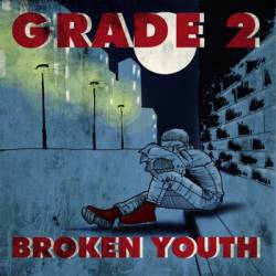 Grade 2 : Broken Youth
